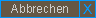 Abbrechen